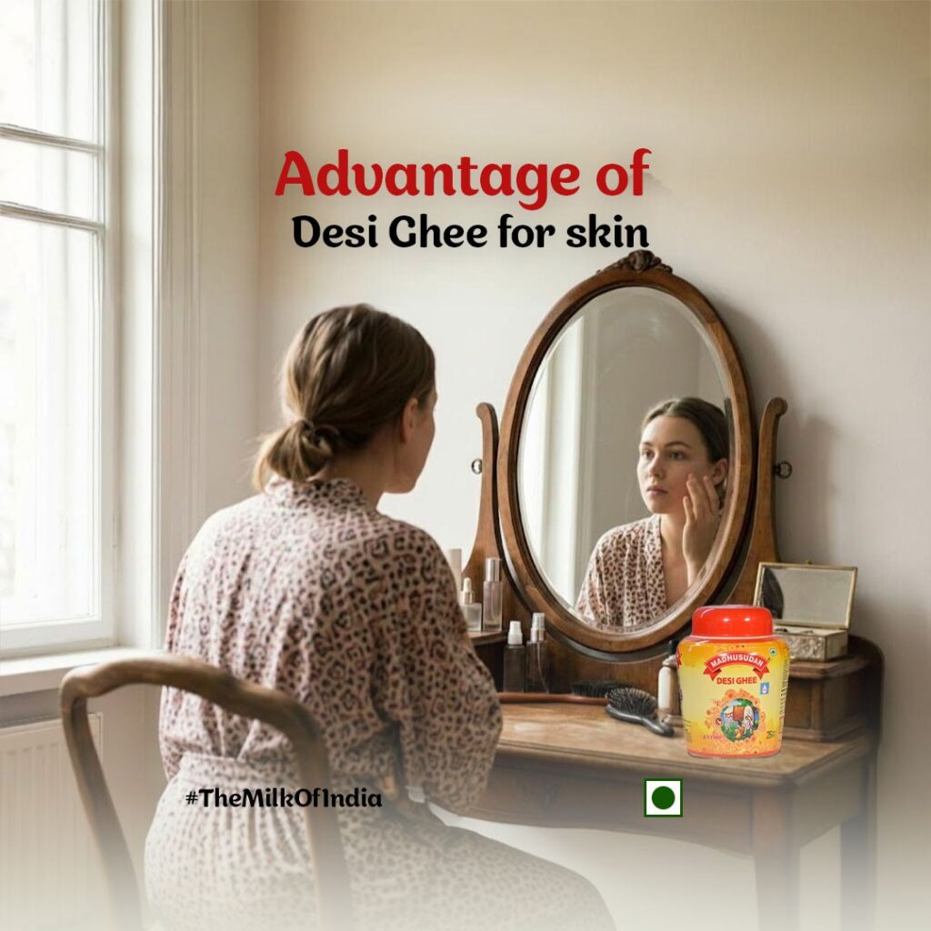 Advantage of Desi Ghee For Skin
